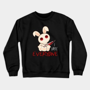 I Hate Everyone Crewneck Sweatshirt